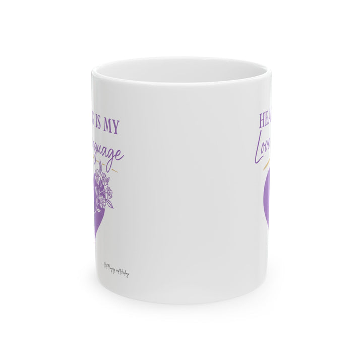 Healing is my Love Language - Ceramic Mug