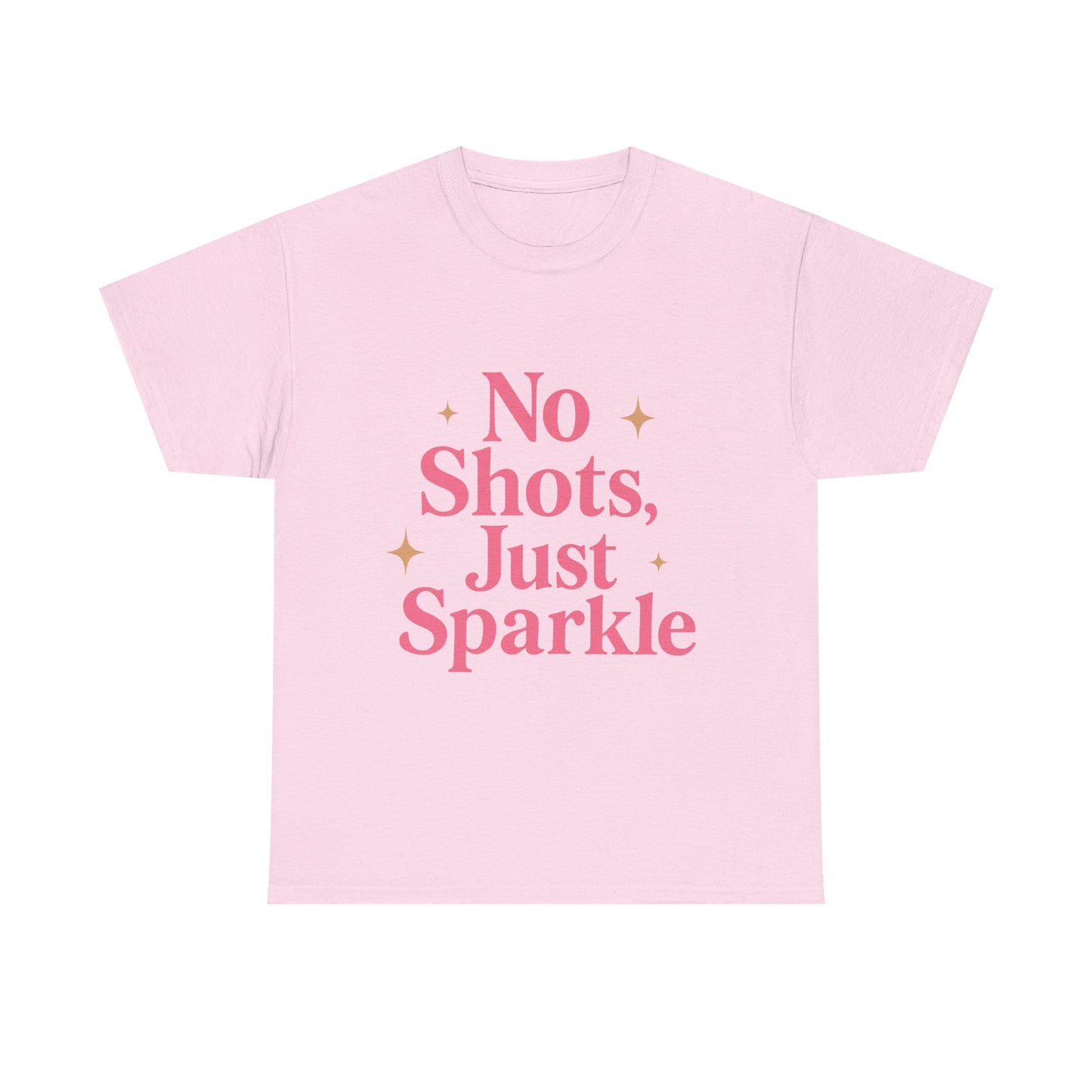 No Shots, Just Sparkle Tee