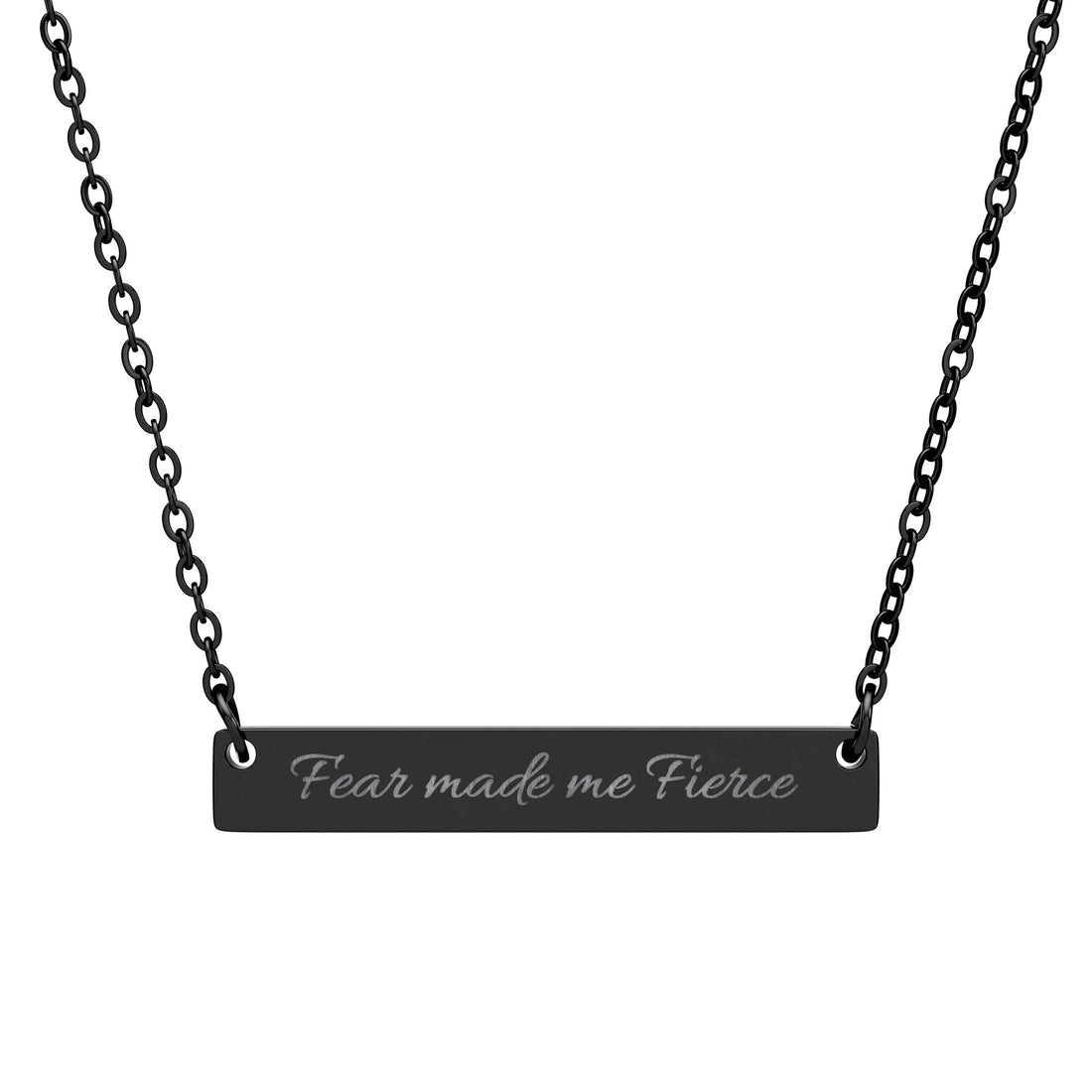 Fear Made me Fierce - Horizontal Bar Necklace (Engraving)