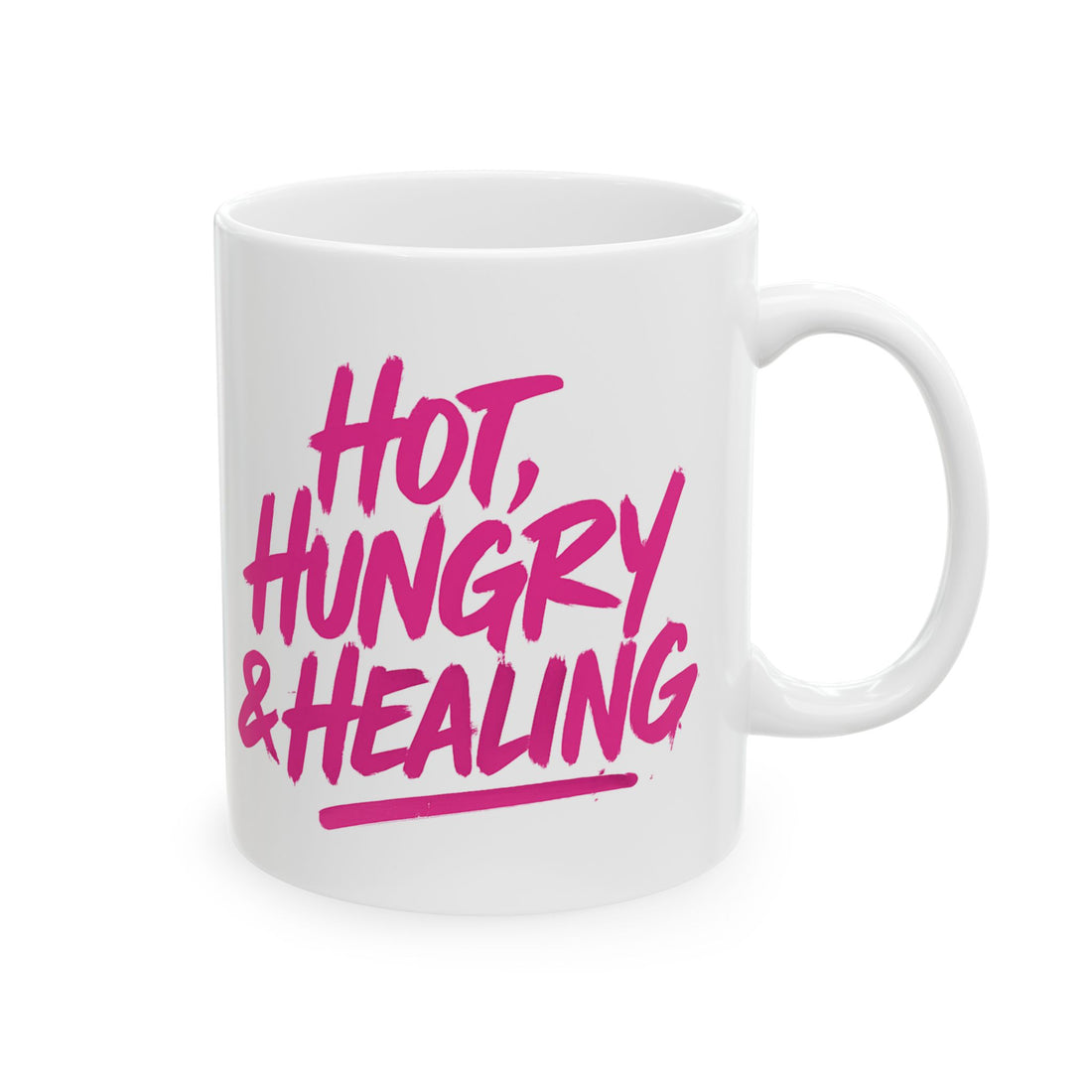 Hot Hungry and Healing - Ceramic Mug, (11oz, 15oz)
