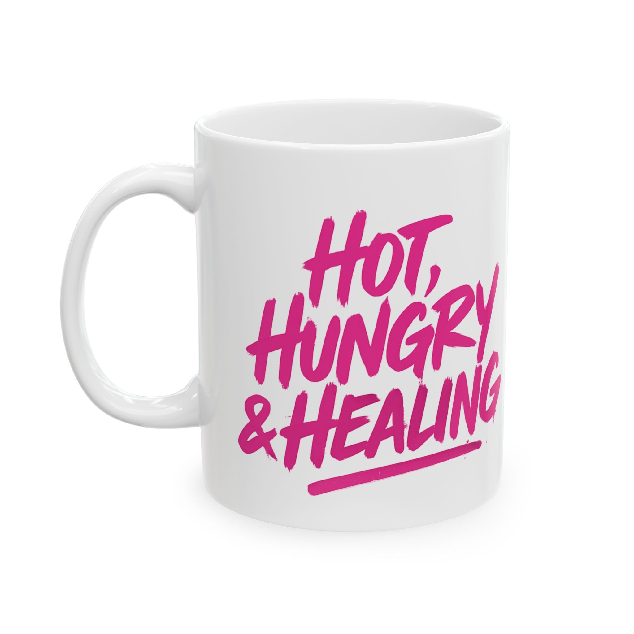 Hot Hungry and Healing - Ceramic Mug, (11oz, 15oz)