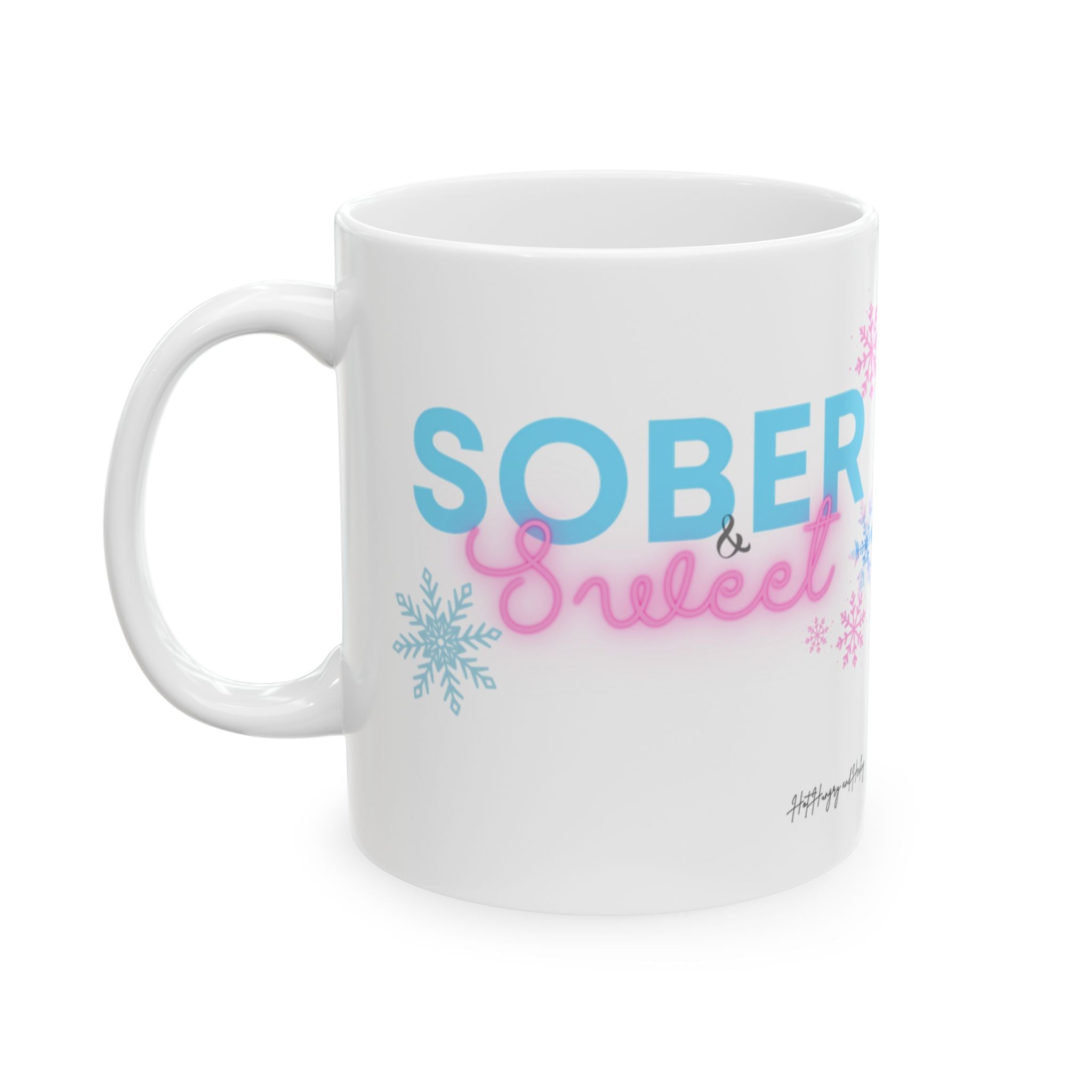 Sober & Sweet - Ceramic Mug, (11oz, 15oz)