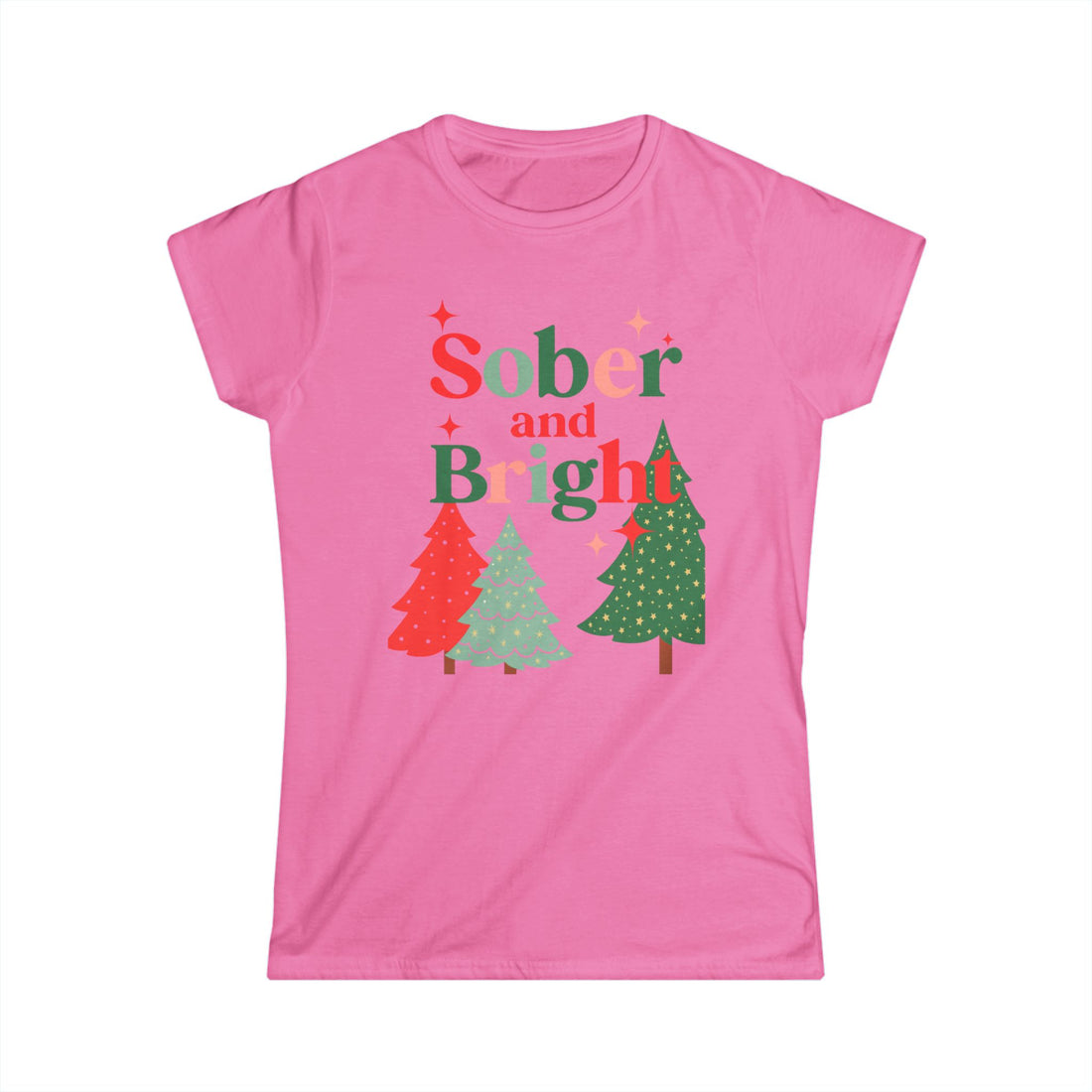 Sober and Bright - Women's Softstyle Tee