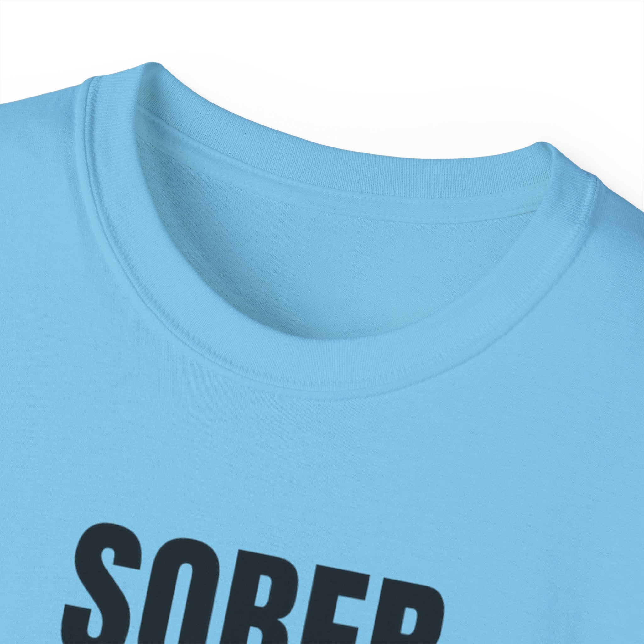 Sober. Still a F*cking Vibe - unisex Ultra Cotton Tee