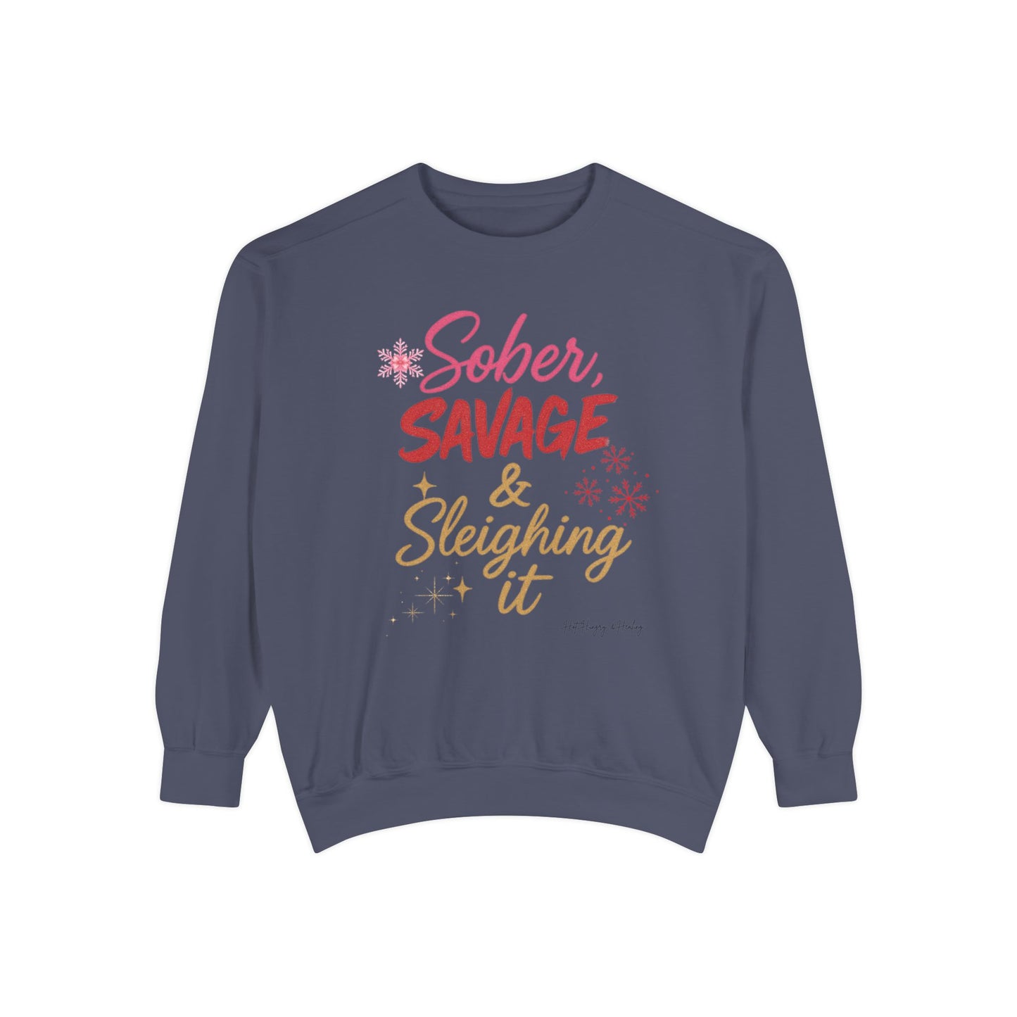Sober Savage & Sleighing it Sweatshirt