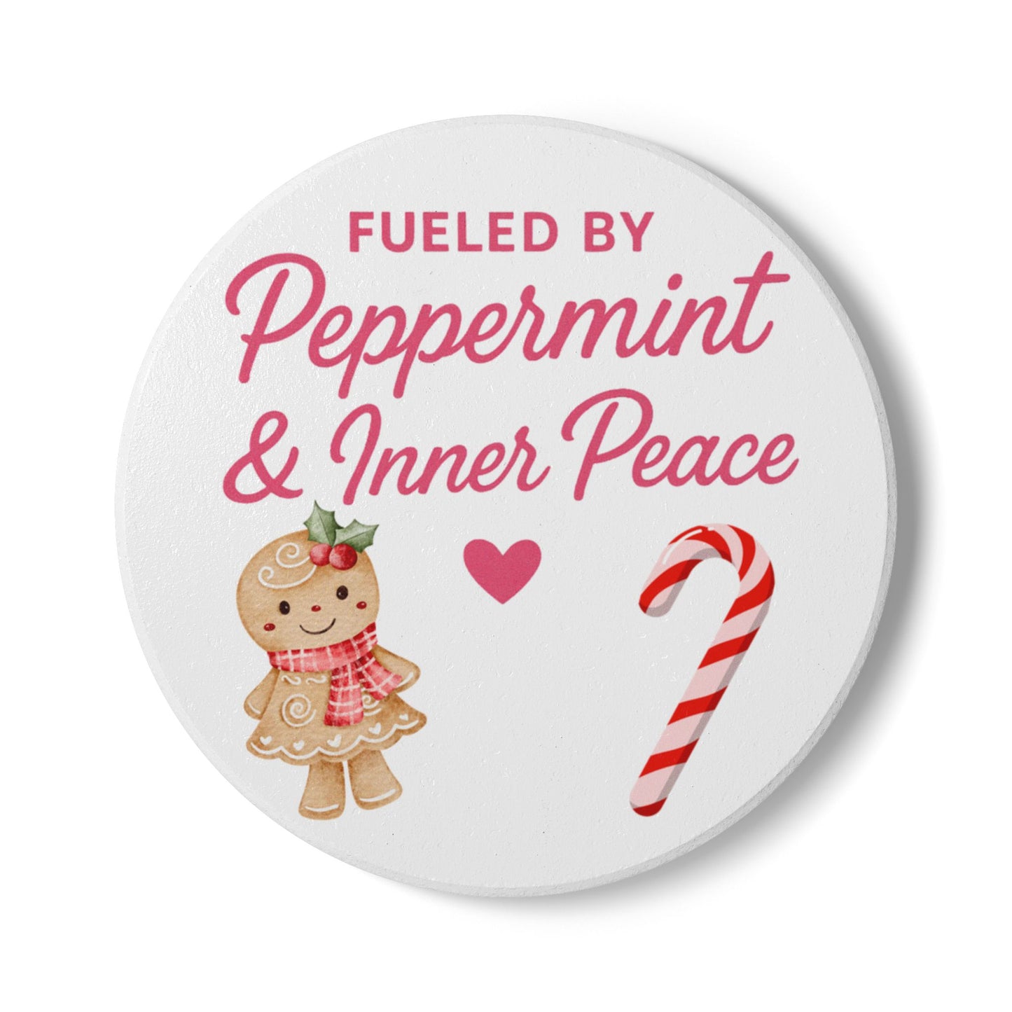 Fueled By Peppermint and Inner Peace Ceramic Coaster