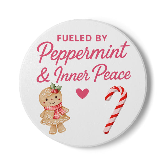 Fueled By Peppermint and Inner Peace Ceramic Coaster
