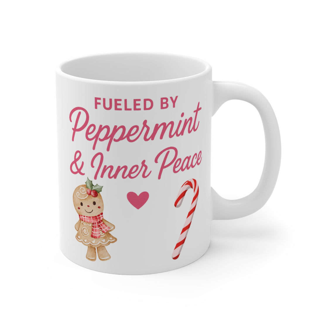 Fueled By Peppermint & Inner Peace - Mug 11oz
