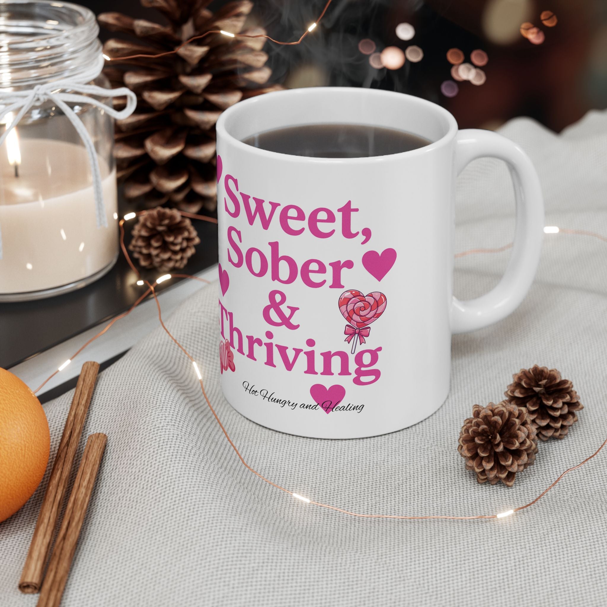 Sweet Sober & Thriving - Ceramic Mug, (11oz, 15oz)