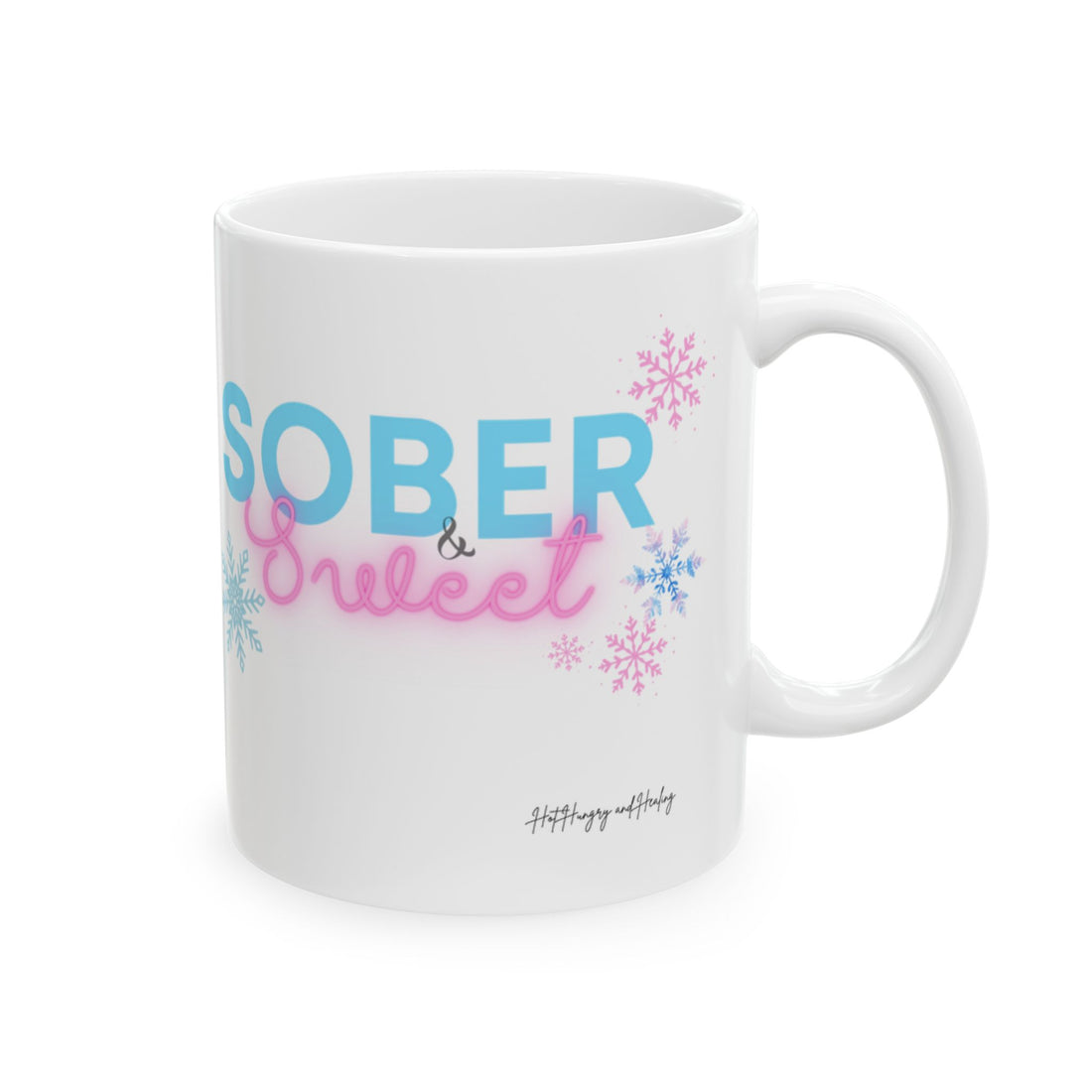 Sober & Sweet - Ceramic Mug, (11oz, 15oz)