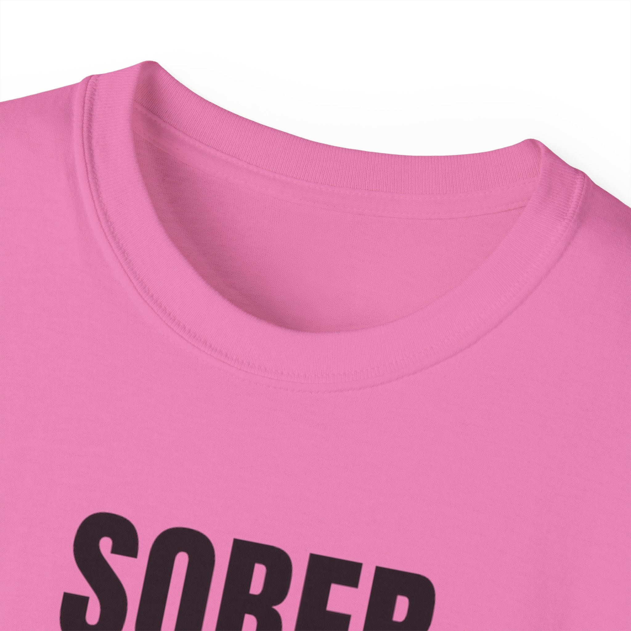 Sober. Still a F*cking Vibe - unisex Ultra Cotton Tee
