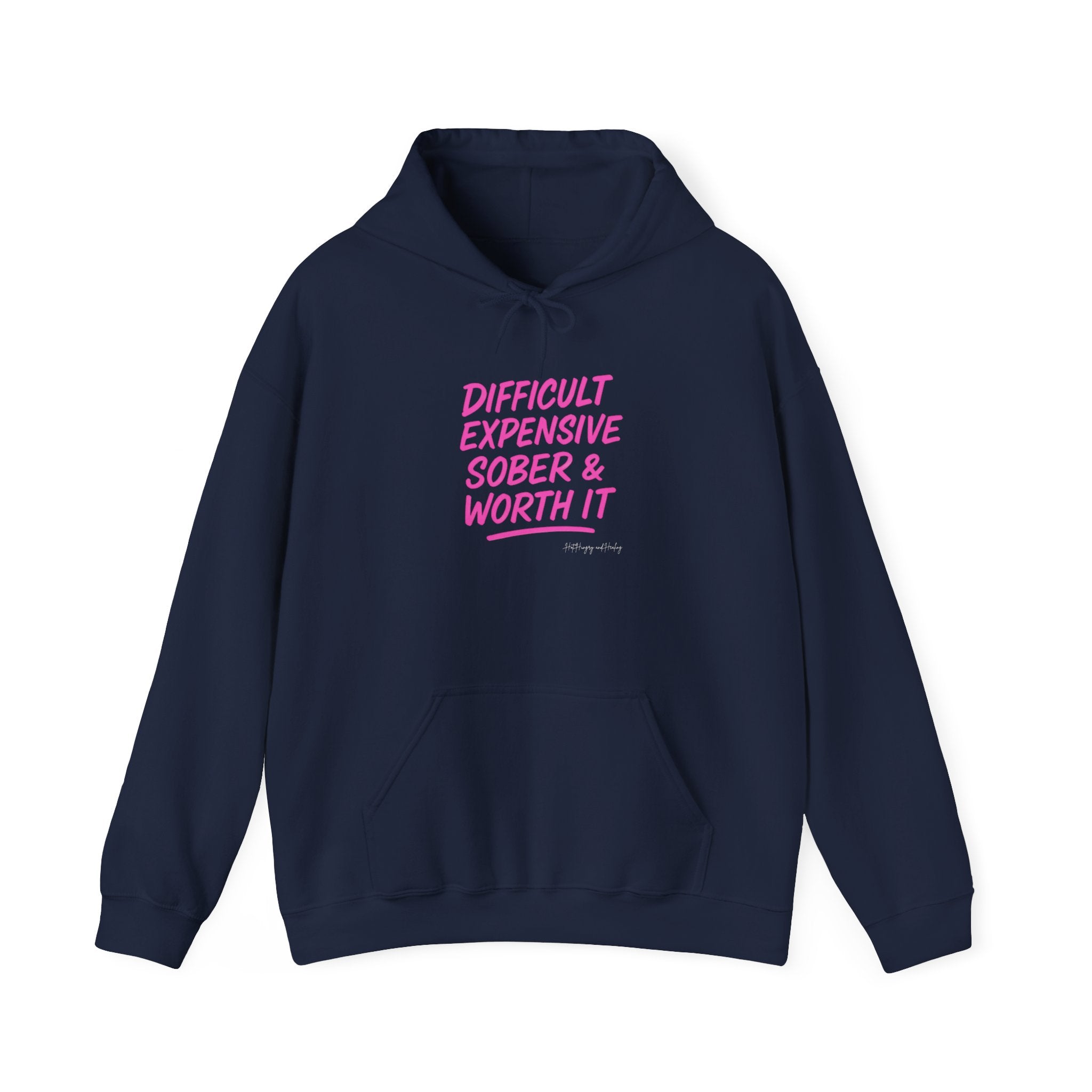 Sober & Worth It Hoodie - Unisex Hoodie