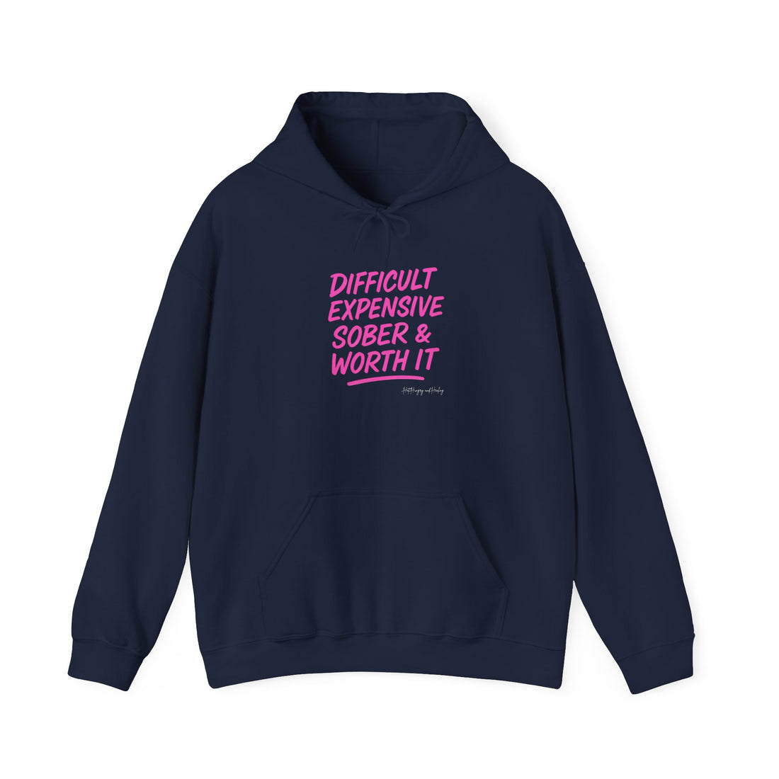 Sober & Worth It Hoodie - Unisex Hoodie
