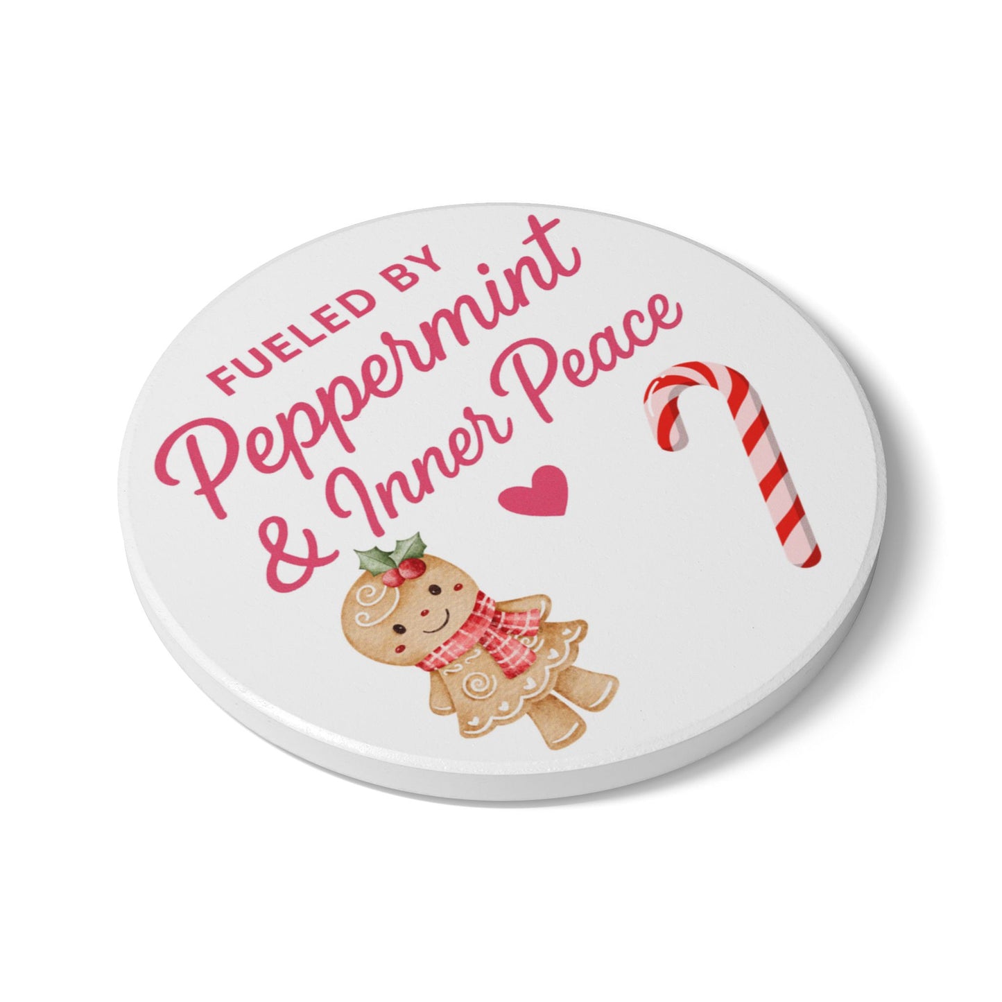 Fueled By Peppermint and Inner Peace Ceramic Coaster
