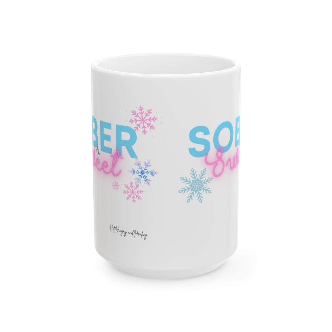 Sober & Sweet - Ceramic Mug, (11oz, 15oz)