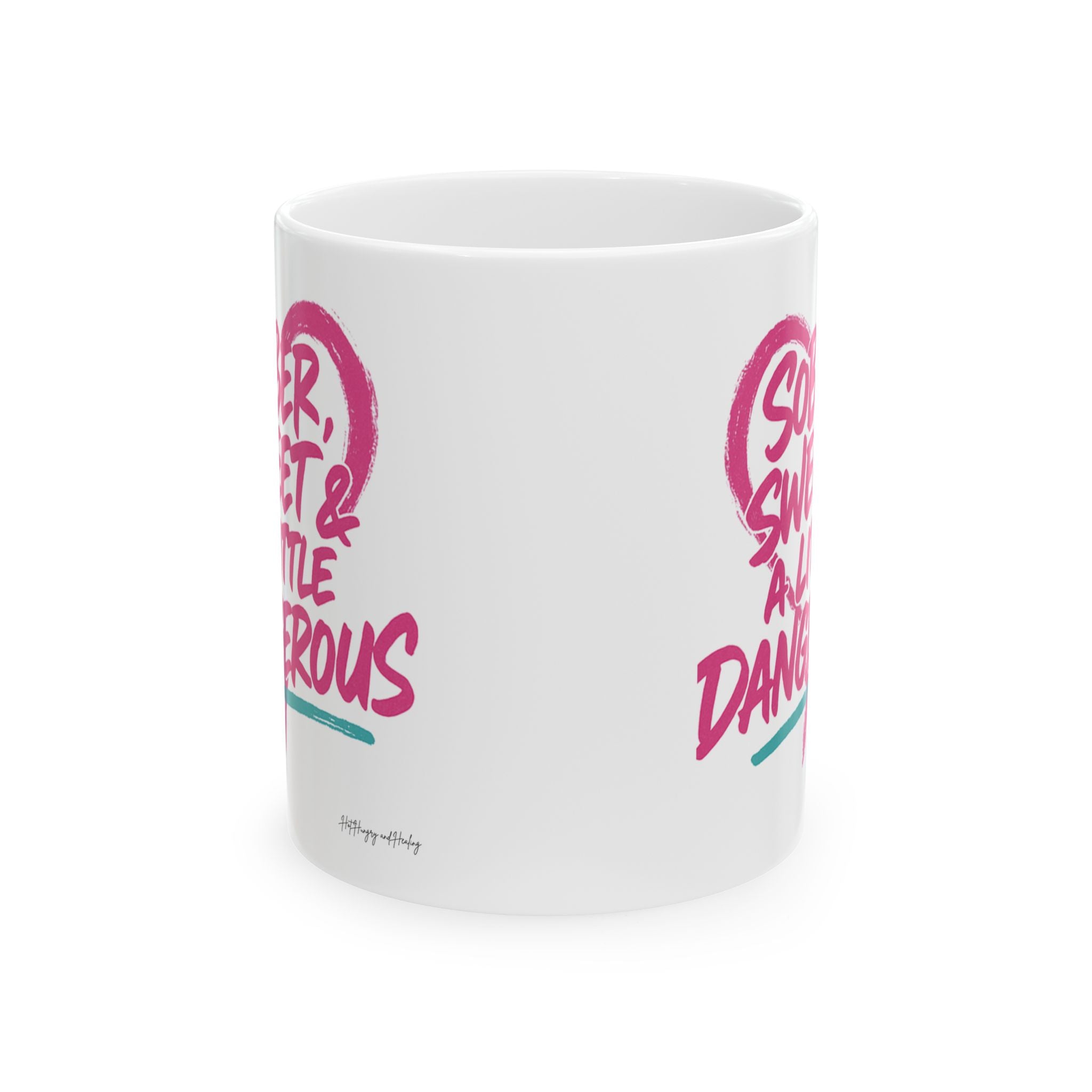 Sober Sweet & A Little Dangerous -  Ceramic Mug, (11oz, 15oz)