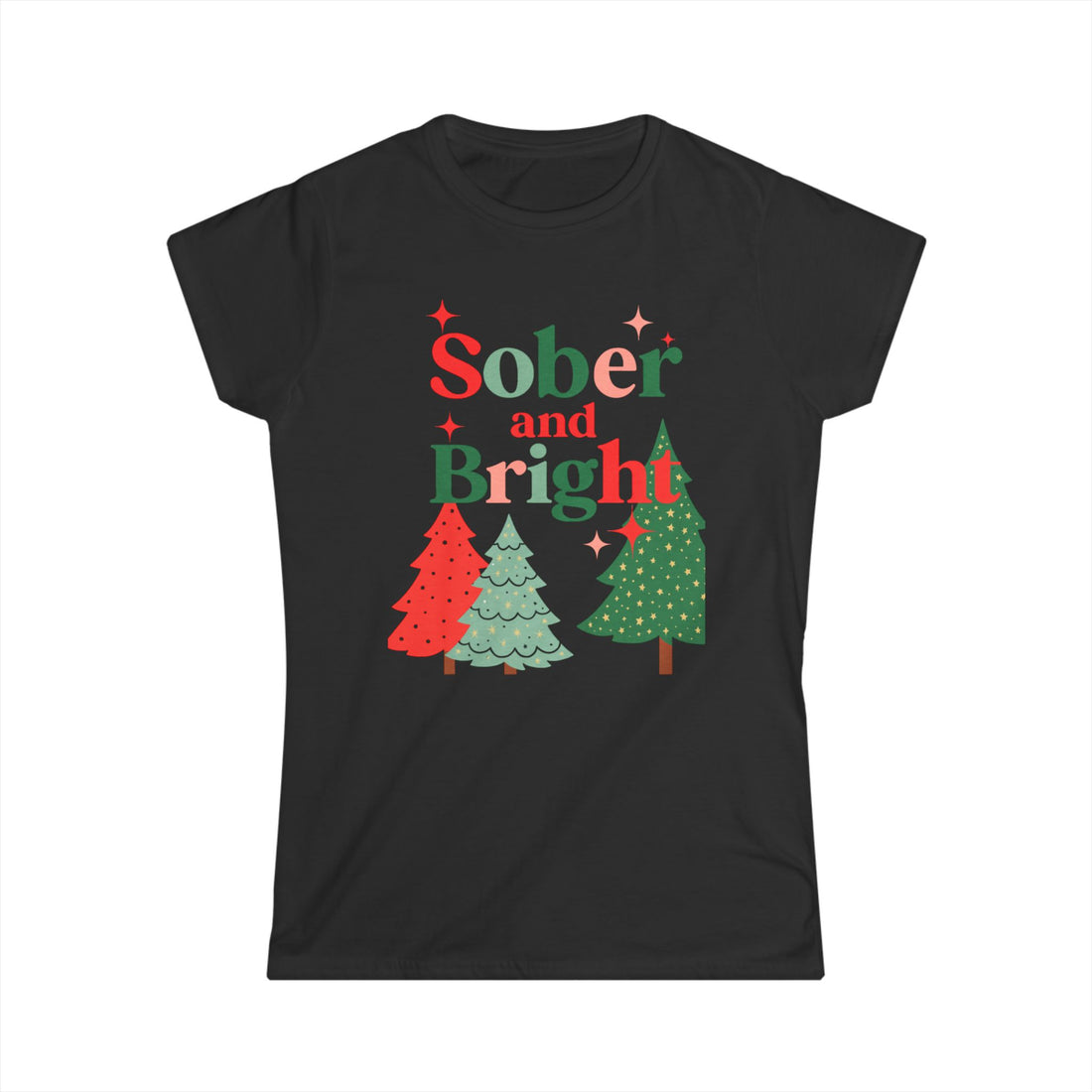 Sober and Bright - Women's Softstyle Tee