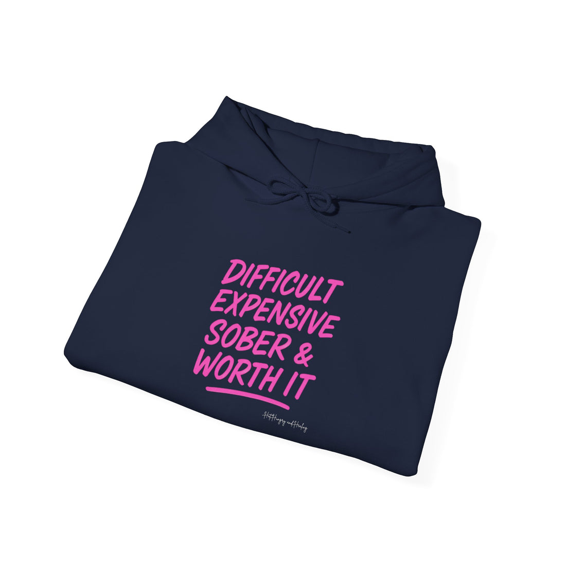 Sober & Worth It Hoodie - Unisex Hoodie