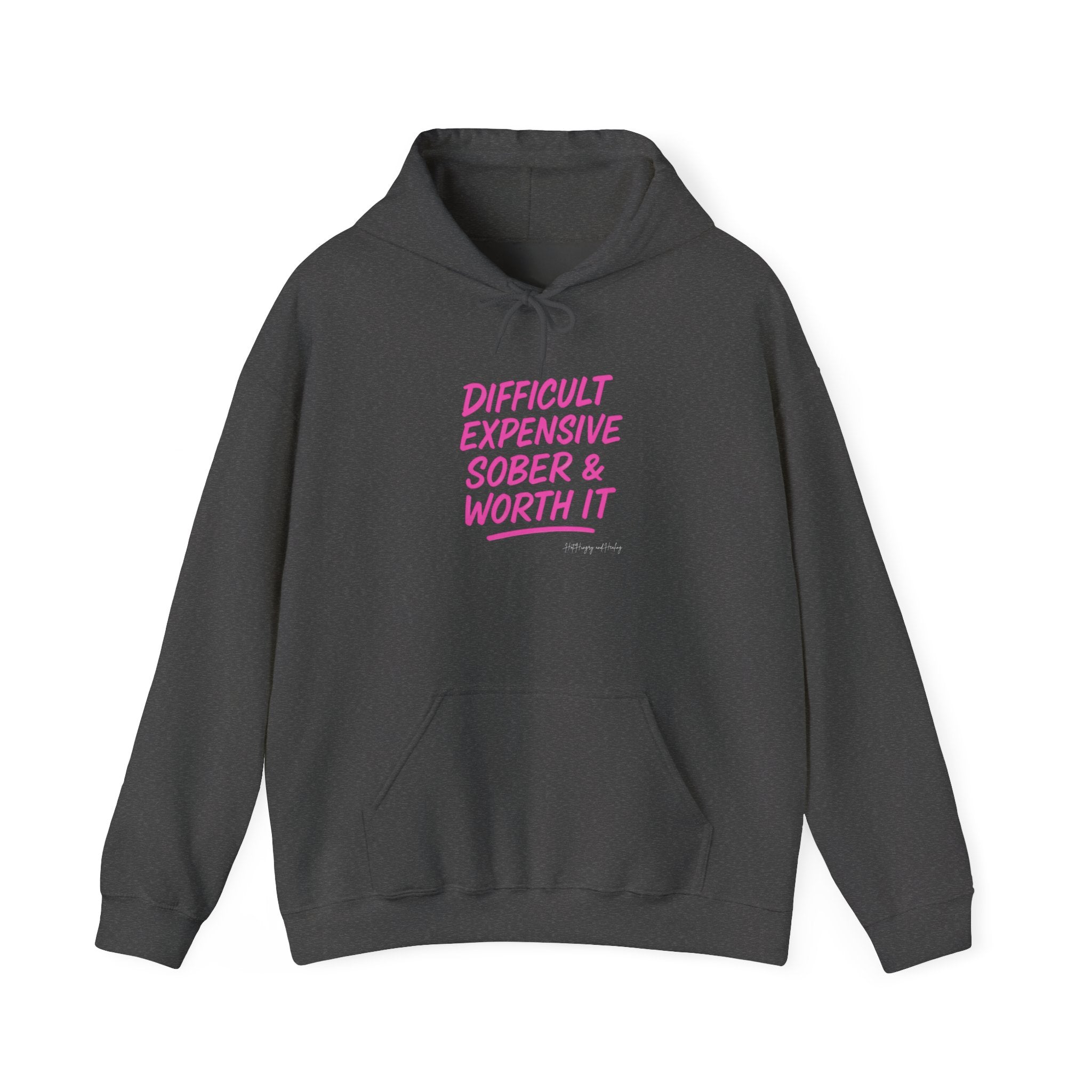 Sober & Worth It Hoodie - Unisex Hoodie
