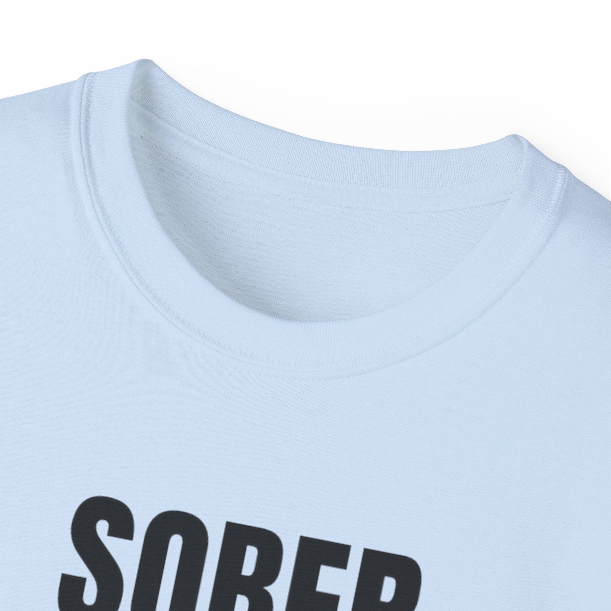 Sober. Still a F*cking Vibe - unisex Ultra Cotton Tee
