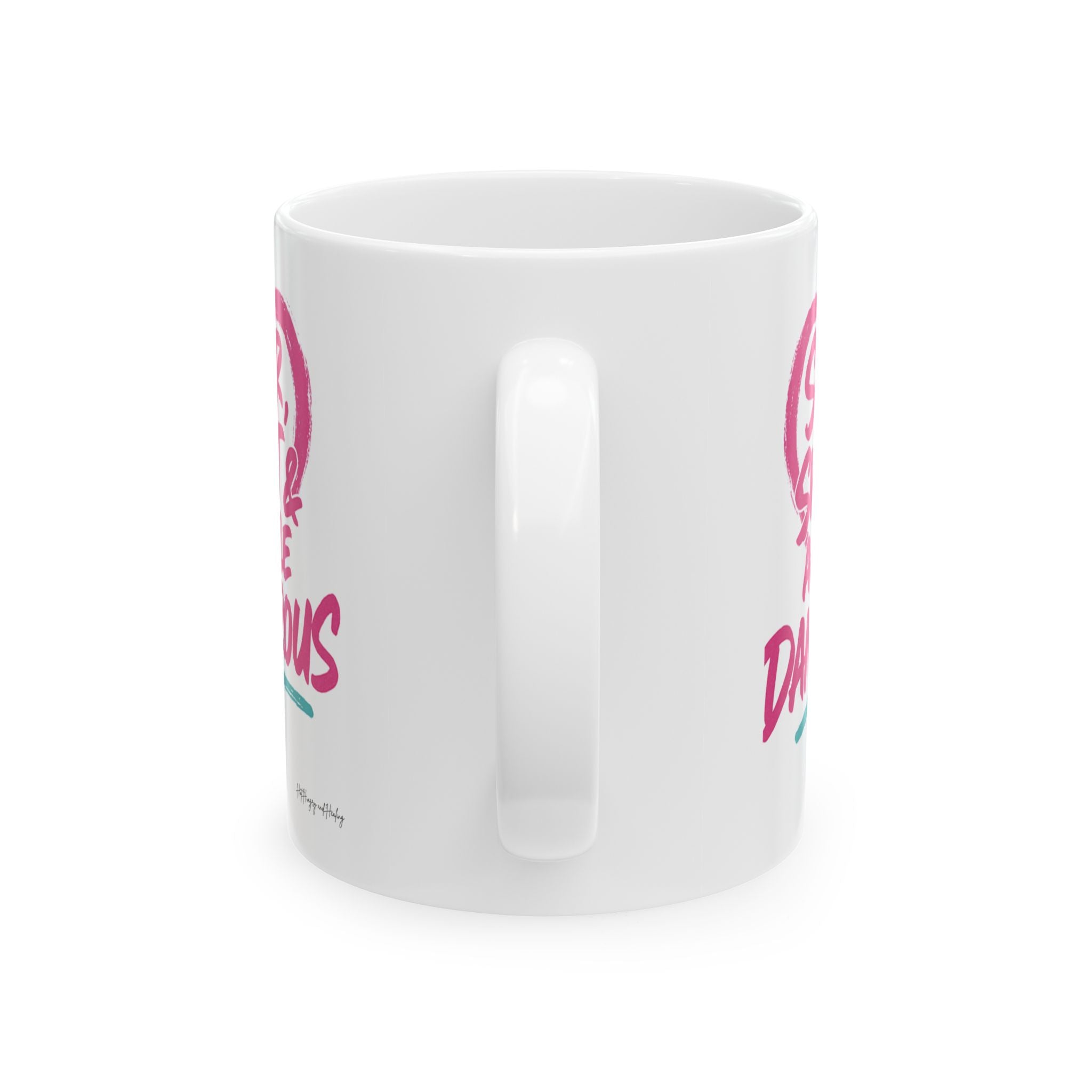 Sober Sweet & A Little Dangerous -  Ceramic Mug, (11oz, 15oz)
