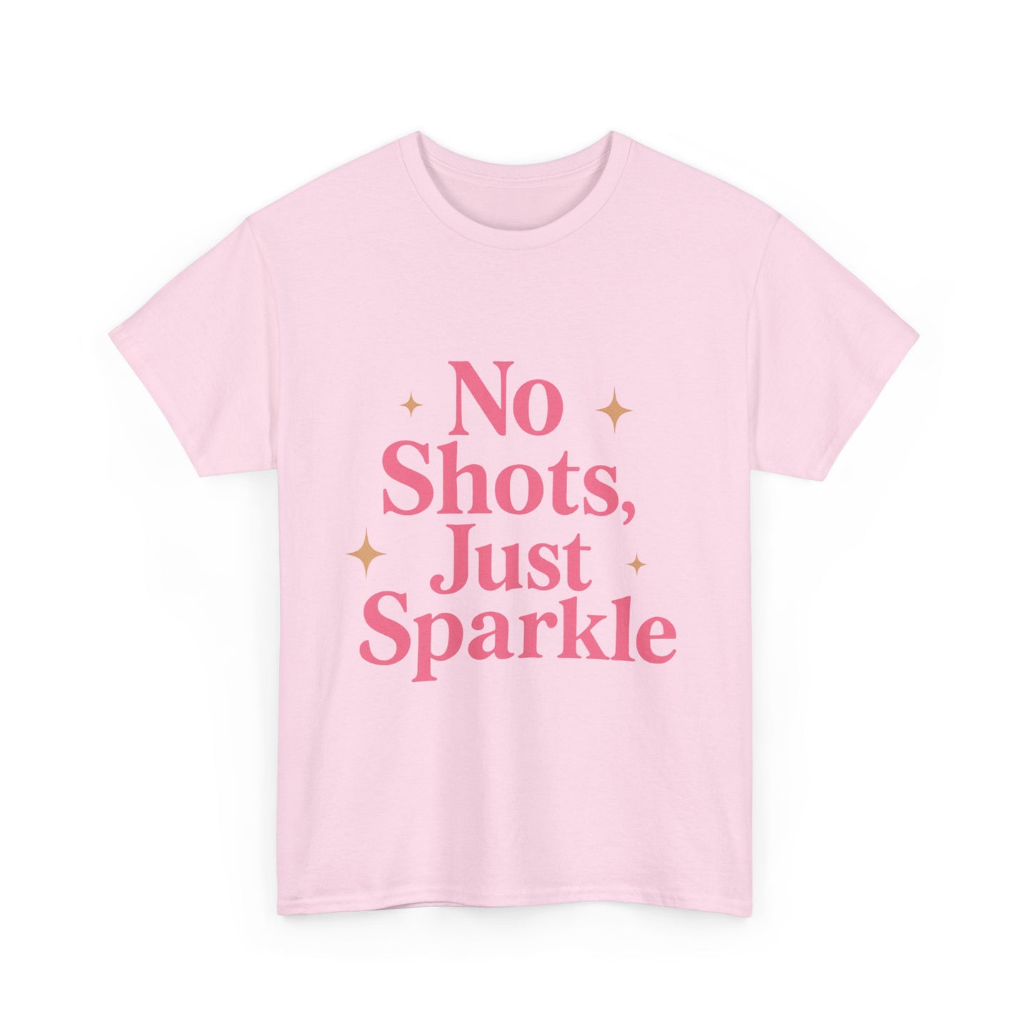 No Shots, Just Sparkle Tee