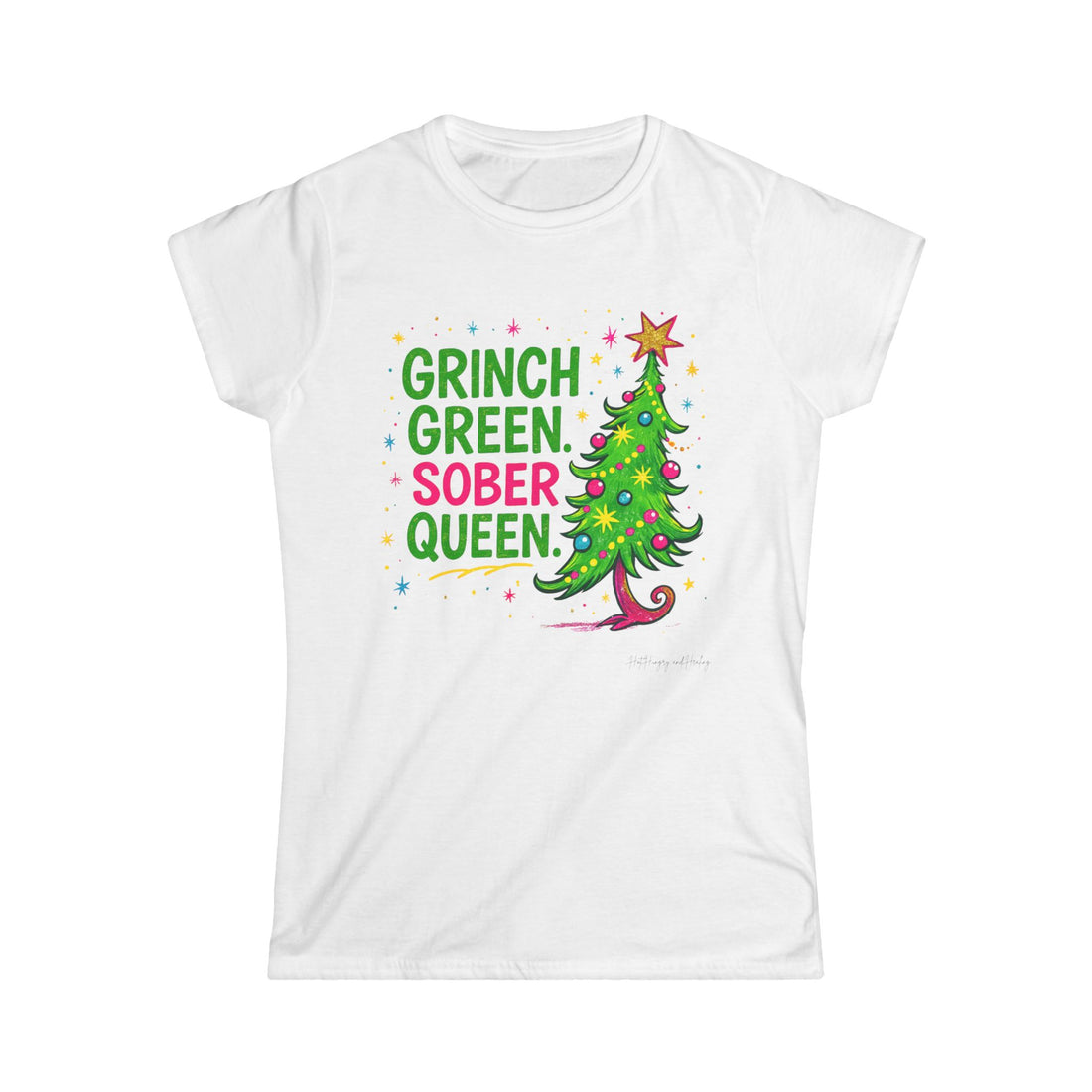 Green Grinch Sober Queen - Women's Softstyle Tee