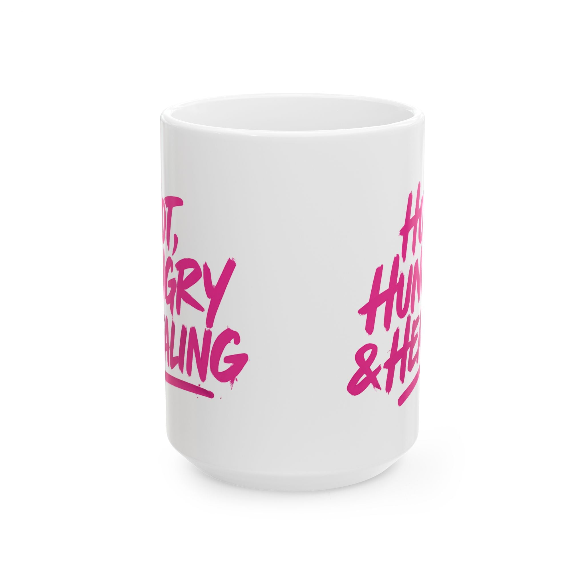Hot Hungry and Healing - Ceramic Mug, (11oz, 15oz)