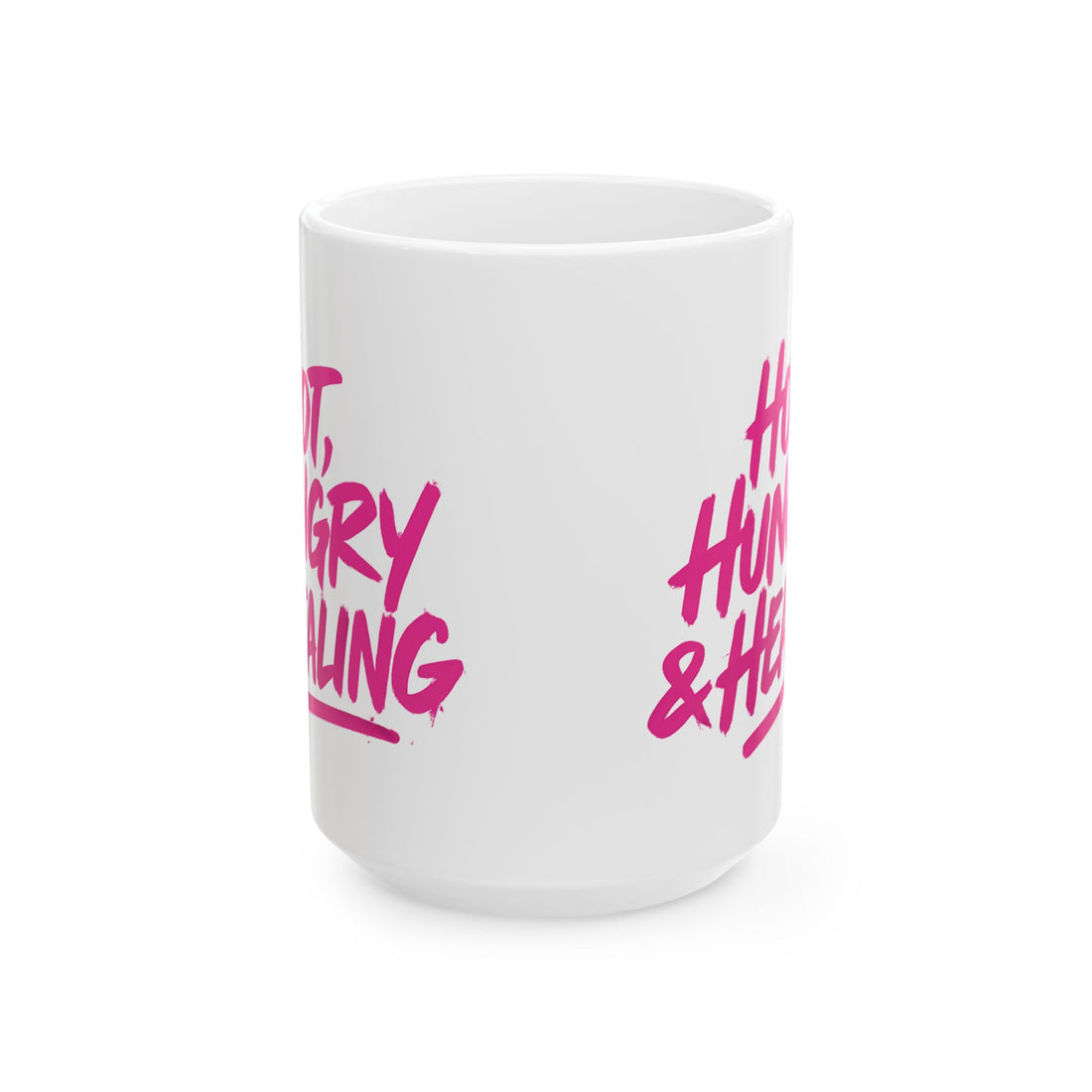 Hot Hungry and Healing - Ceramic Mug, (11oz, 15oz)
