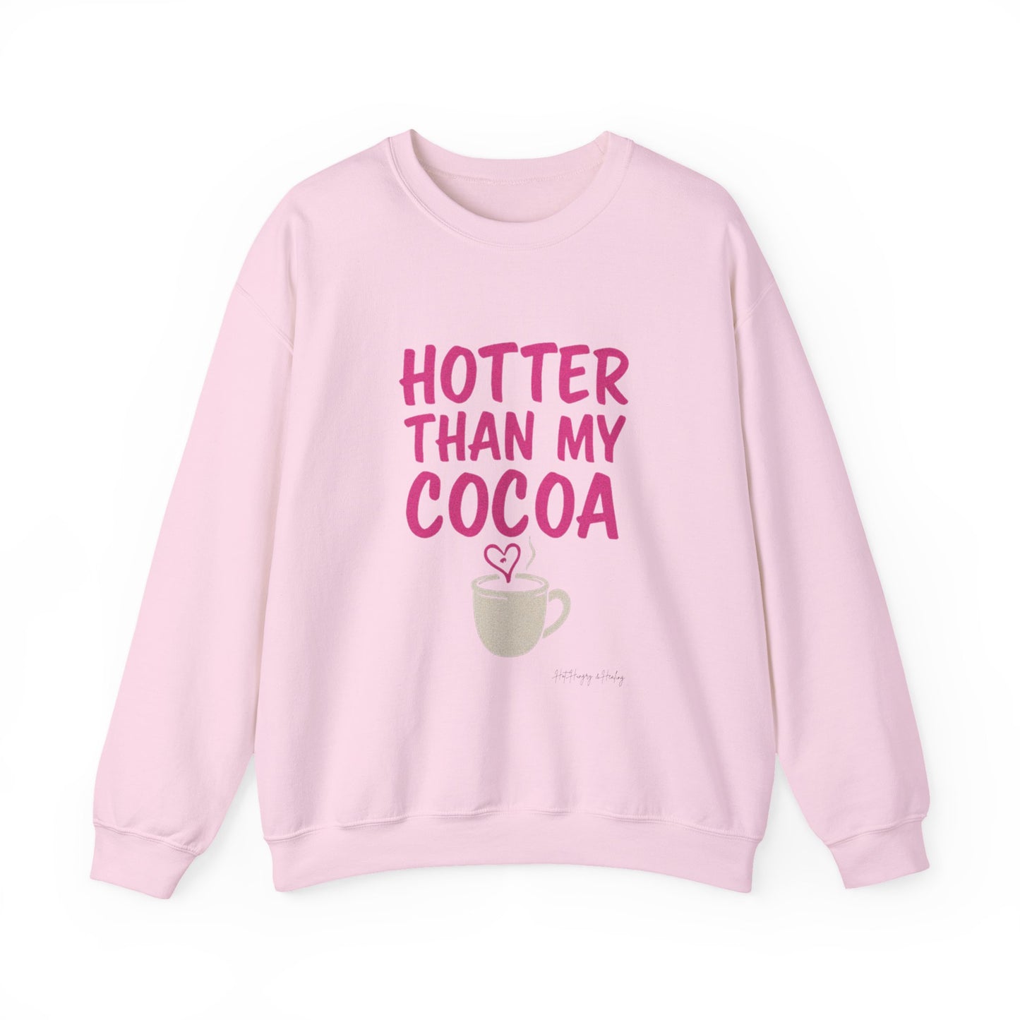 Hotter Than My Cocoa Sweatshirt
