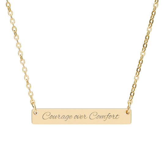 Courage Over Comfort  - Horizontal Bar Necklace (Engraving)