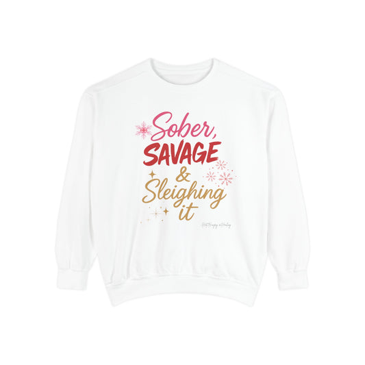 Sober Savage & Sleighing it Sweatshirt