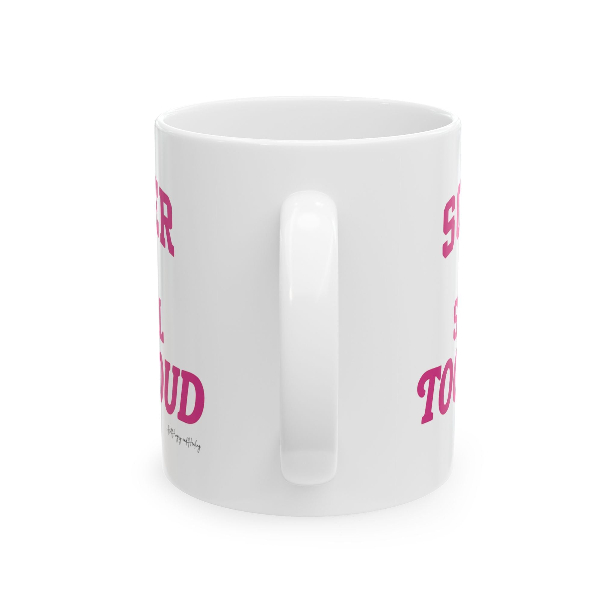 Sober & Still Too Loud Ceramic Mug, (11oz, 15oz)